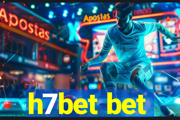 h7bet bet